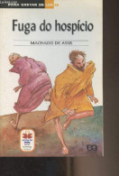 Fuga Do Hospicio - "Para Gostar De Ler" N°26 - Machado De Assis - 2005 - Cultural