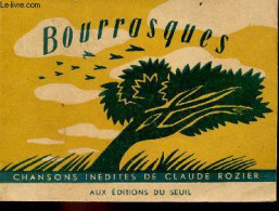 Bourrasques - Chansons Inédites De Claude Rozier. - Rozier Claude - 1949 - Musique
