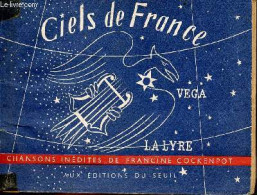 Ciels De France - 30 Chansons Inédites De Francine Cockenpot. - Cockenpot Francine - 1947 - Música