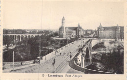 LUXEMBOURG - Pont Adolphe - Carte Postale Ancienne - Luxemburg - Town