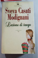 Sveva Casati Modigliani Lezione Di Tango Sperling Kupeer Del 1998 - Grandi Autori
