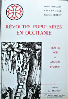 REVOLTES POPULAIRES En OCCITANIE. Moyen-Age Et Ancien Régime. Les Monédières. 1983. - Midi-Pyrénées