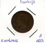 5 CENTIMES 1853 A FRANKREICH FRANCE Napoleon III Imperator #AK983.D - 5 Centimes