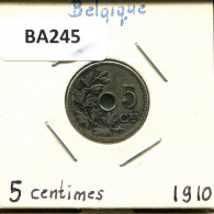 5 CENTIMES 1910 FRENCH Text BÉLGICA BELGIUM Moneda #BA245.E - 5 Cents