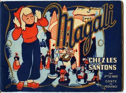 MAGALI  CHEZ  LES  SANTONS  - Mme De Mayo  Conte De Provence  -  Edit : Constructions De France - Marseille  ANNEES 1950 - Figurines