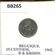 25 CENTIMES 1965 FRENCH Text BELGIQUE BELGIUM Pièce #BB265.F - 25 Cent