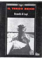 BIG - IL TERZO REICH Hobby & WORK 1991 Rilegato : BRANCHI DI LUPI - War 1939-45