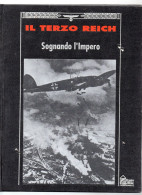 BIG - IL TERZO REICH Hobby & WORK 1991 Rilegato : SOGNANDO L'IMPERO. Difetti In Copertine - Guerra 1939-45