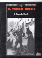 BIG - IL TERZO REICH Hobby & WORK 1991 Rilegato : IL GRANDE REICH. - Guerra 1939-45