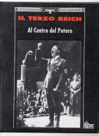 BIG - IL TERZO REICH Hobby & WORK 1991 Rilegato : AL CENTRO DEL POTERE - Guerra 1939-45