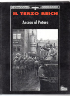 BIG - IL TERZO REICH Hobby & WORK 1991 Rilegato : ASCESA AL POTERE - Guerre 1939-45