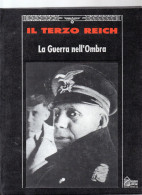BIG - IL TERZO REICH Hobby & WORK 1991 Rilegato : LA GUERRA NELL'OMBRA - Weltkrieg 1939-45