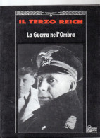 BIG - IL TERZO REICH Hobby & WORK 1991 Rilegato : LA GUERRA NELL'OMBRA - Oorlog 1939-45