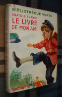 BIBLIOTHEQUE VERTE N°97 : Le Livre De Mon Ami /Anatole France - Jaquette 1957 [2] - Biblioteca Verde