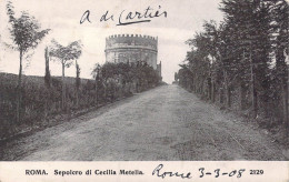 ITALIE - Roma - Sepolcro Di Cecilia Metella - Carte Postale Ancienne - Other & Unclassified