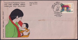 India 1987 Special Cover, International Paediatrics, Mother,Child, Milk, Food, Nutrition, Breat Feeding (**) Inde Indien - Briefe U. Dokumente