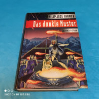 Philip Jose Farmer - Flusswelt Zyklus Band 3 - Das Dunkle Muster - Science Fiction