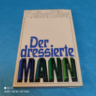 Esther Vilar - Der Dressierte Mann - Psicologia