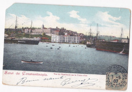 Constantinople ,Vue De L' Amirauté Sur La Corne D' Or 1907 , Avec Un Timbres 5c Sage CALANTA Poste Française. - Turkey