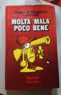 MOLTA "MALA" POCO BENE DI CASACCI CIAMBRICCO ILLUSTRAZIONI JACOVITTI 1°ED.1976 - Umoristici