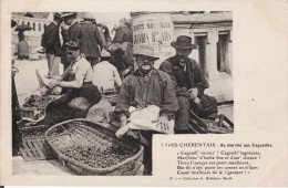 CP CHARENTE - TYPES CHARENTAIS : AU MARCHE AUX CAGOUILLES  N°2 - ECRITE EN 1912 - Marchés