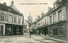 FERE En TARDENOIS - RUE De L' EGLISE -  Ets Roger PETEL Et AU BON MARCHE En 1917  - - Fere En Tardenois