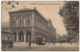 Torino - Stazione Di Porta Nuova - Viaggiata 1915 (vedi Descrizione) - Stazione Porta Nuova