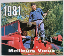 Calendrier De Poche - Meilleurs Vœux 1981 - Sapeur Pompier - Grossformat : 1981-90