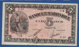 MARTINIQUE - P.16b2 – 5 Francs ND (1942) VF+, S/n E57 118 - Altri – America