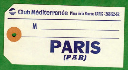 CLUB MEDITERRANEE - ETIQUETTE DE BAGAGE VINTAGE PARIS - 2 SCANS - Aufklebschilder Und Gepäckbeschriftung