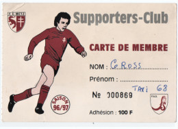 SPORT. FOOTBALL. F.C. METZ. SUPPORTERS-CLUB. CARTE De MEMBRE. SAISON 1996-1997. - Membership Cards