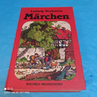 Ludwig Bechstein - Märchen - Racconti E Leggende