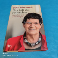 Rita Süssmuth - Das Gift Des Politischen - Biographien & Memoiren