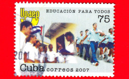 CUBA - Usato - 2007 - UPAEP - Educazione Per Tutti - Educacion Para Todos - 75 - Usati