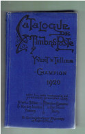 1920 CATALOGUE DE TIMBRES POSTE YVERT ET TELLIER CHAMPION PHILATELIE CATALOGUE MONDIAL - Francia