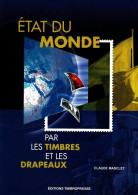 État Du Monde Par Les Timbres Et Les Drapeaux - Otros & Sin Clasificación