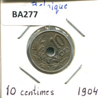 10 CENTIMES 1904 FRENCH Text BÉLGICA BELGIUM Moneda #BA277.E - 10 Cents