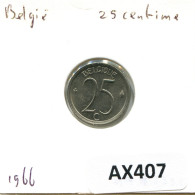 25 CENTIMES 1966 Französisch Text BELGIEN BELGIUM Münze #AX407.D - 25 Centimes