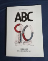 ABC 90 AÑOS 1929-2019 IMPULSO DE FUTURO ** - Unclassified