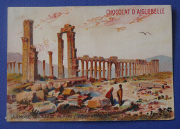 CHROMO  Aiguebelle. Ruines.  Grande Colonnade Palmyre  Turquie D'Asie - Aiguebelle