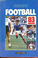 L'Equipe Football 83. - Ferran Jacques & Rethacker Jean-Philippe - 1983 - Boeken