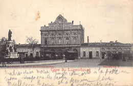 LUXEMBOURG - Gare Du Luxembourg - Carte Postale Ancienne - Luxemburg - Town