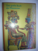 Das Große Buch Der Pharaonen - 1. Antiquity
