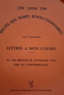 C1 NAPOLEON LYON 1789 1799 LETTRES A MON COUSIN Récits Temps REVOLUTION Port Inclus France - Rhône-Alpes