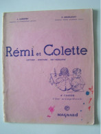 L'ECOLE. L'APPRENTISSAGE DE LA LECTURE. "REMI ET COLETTE". LECTURE. ECRITURE. ORTHOGRAPHE. - 0-6 Years Old