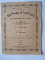 L'ECOLE. L'APPRENTISSAGE DE LA L'ECRITURE. METHODE D'ECRITURE EN RAPPORT AVEC L'ENSEIGNEMENT DE LA LECTURE. - 0-6 Anni