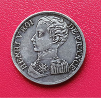 1 Franc Henri V Prétendant 1831 , En Argent - 1 Centime