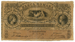 25 LIRE BANCA ROMANA REGNO D'ITALIA 01/03/1883 BB- - Autres & Non Classés