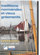 CHERBOURG : Programme De L'exposition Des Vieux Gréements Et Traditions Normandes Juin 1995 - Programmes