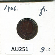 1 CENT 1906 NETHERLANDS Coin #AU251.U - 1 Cent